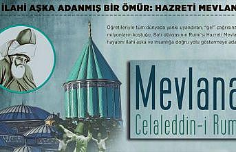 İlahi aşka adanmış bir ömür: Hazreti Mevlana