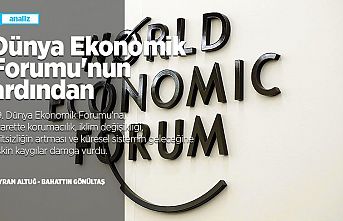 Dünya Ekonomik Forumu'nun ardından