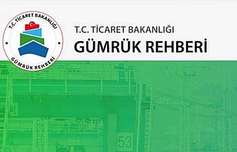 Ticaret Bakanlığının 'Gümrük Rehberi' kullanıma açıldı