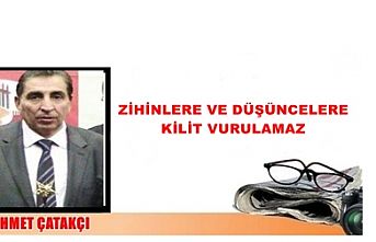 Zihinlere ve Düşüncelere Kilit Vurulmaz