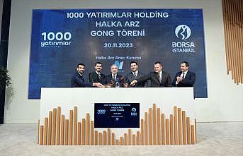 Borsa İstanbul’da gong, 1000 Yatırımlar Holding için çaldı