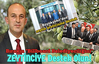 BIRAKIN BİLLBOARD BELEDİYECİLİĞİNİ ZEYTİNCİYE DESTEK OLUN