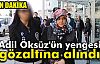 Adil Öksüz'ün Yengesi Gözaltına Alındı!