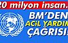 BM'den Acil Yardım Çağrısı