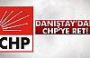 Danıştay'dan CHP'ye Ret!