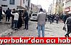 Diyarbakır'daki Patlamayla İlgili Acı Haber