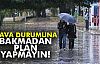 Hava Durumuna Bakmadan Plan Yapmayın!