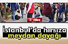 Hırsıza Meydan Dayağı!