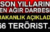 İçişleri Bakanlığı Açıkladı: 66 Terörist Etkisiz Hale Getirildi.