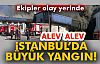 İstanbul'da Büyük Yangın!