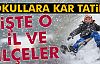 Kar Tatili Olan il Ve İlçeler Belli Oldu!