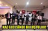 KAZ GECESİNDE BULUŞTULAR!