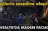 Madende Mahsur Kalan 2 İşçinin Cansız Bedenlerine Ulaşıldı