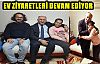 NEŞET ÇAĞLAYAN'DAN EV ZİYARETİ