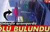 ÖLÜ BULUNDU!