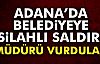 Şube Müdürü'ne Silahlı Saldırı!