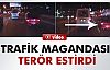 Trafik Magandası Telefon Kamerasında!