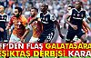 Türkiye Futbol federasyonu'ndan Flaş Derbi Açıklaması!