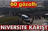 ÜNİVERSİTE KARIŞTI!