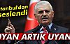 Uyan Artık Uyan!