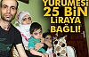 Yürümesi 25 Bin Liraya Bağlı