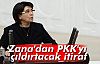 ZANA'DAN PKK'YI KIZDIRACAK İTİRAF!