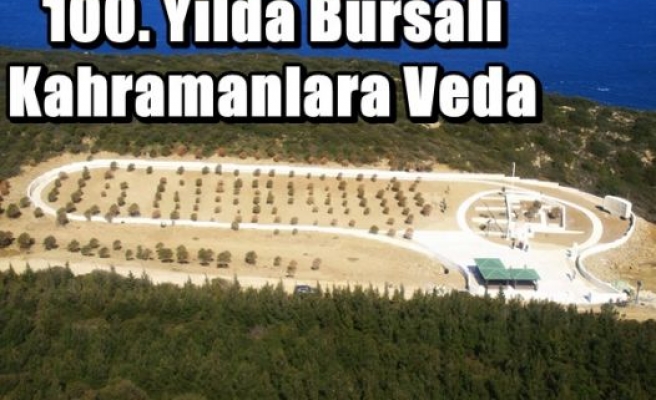 100. Yılda Bursalı Kahramanlara Veda