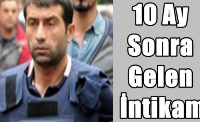 10 Ay Sonra Gelen İntikam