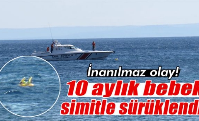 10 aylık bebek denizde simitle sürüklendi