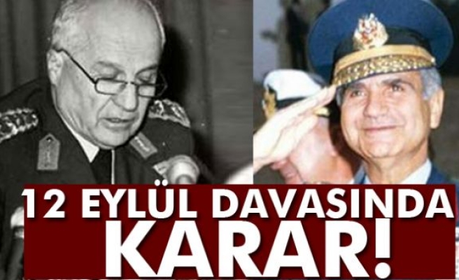 12 EYLÜL DAVASINDA KARAR!