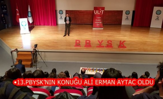 13.PBYSK’NIN KONUĞU ALİ ERMAN AYTAC OLDU