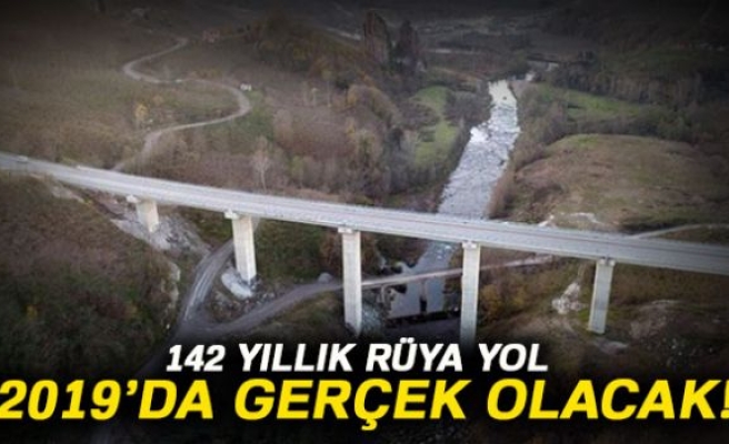 142 yıllık rüya yol 2019’da tamam