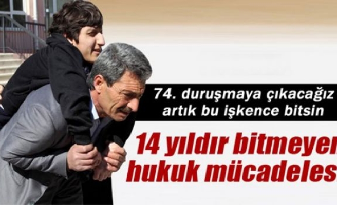 14 yıldır bitmeyen hukuk mücadelesi