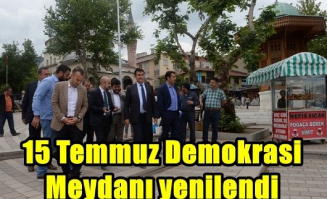 15 Temmuz Demokrasi Meydanı yenilendi