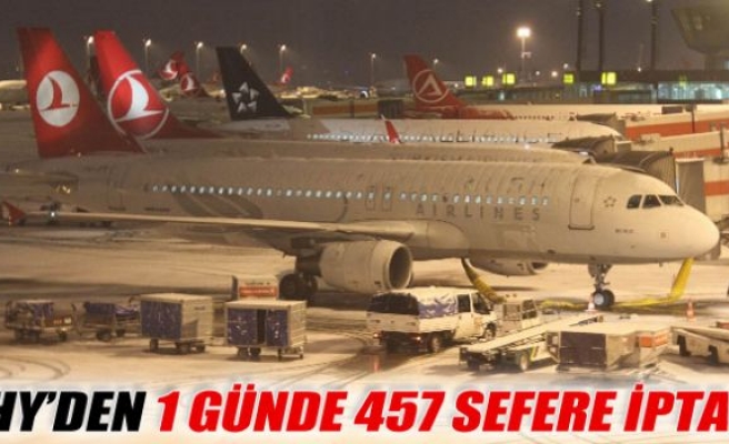 1 günde 457 sefer iptal edildi