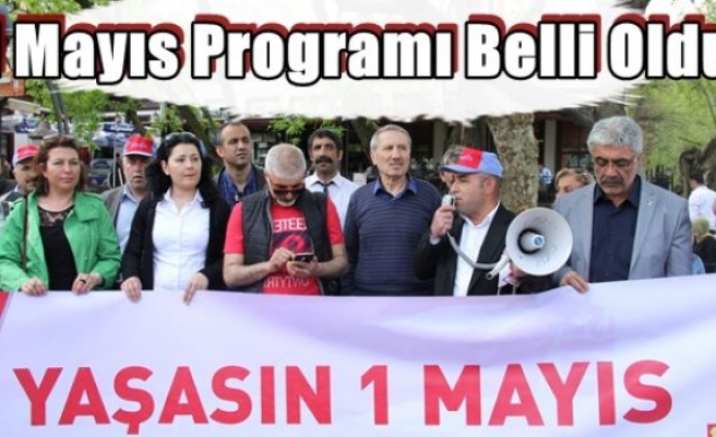 1 Mayıs Programı Belli Oldu