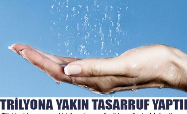 1 TRİLYONA YAKIN TASARRUF YAPTIK