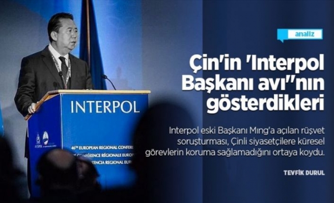 Çin'in 'Interpol Başkanı avı'nın gösterdikleri