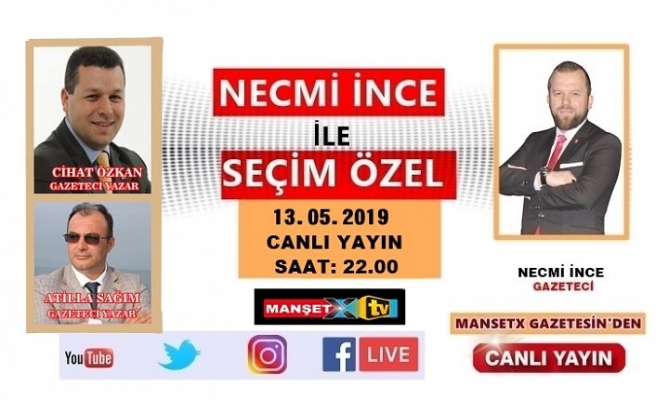 Gazeteciler SEÇİM ÖZEL'de YSK'nın Kararını Değerlendirecek