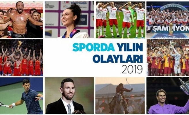 Sporda 2019 böyle geçti