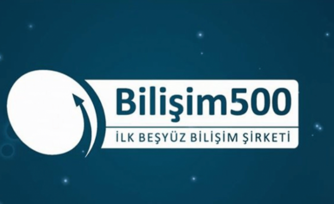 BİLİŞİM 500 ŞİRKETLERİNİN GELİRİ 716 MİLYAR TL’YE ULAŞTI