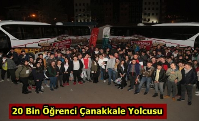 20 Bin Öğrenci Çanakkale Yolcusu