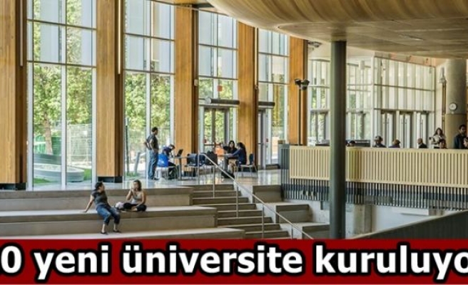 20 yeni üniversite kuruluyor