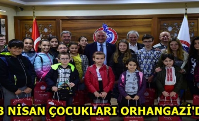 23 NİSAN ÇOCUKLARI ORHANGAZİ'DE