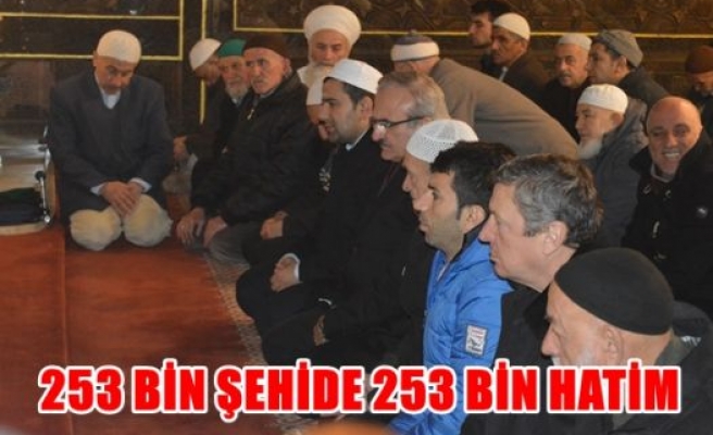 253 Bin şehide 253 bin hatim