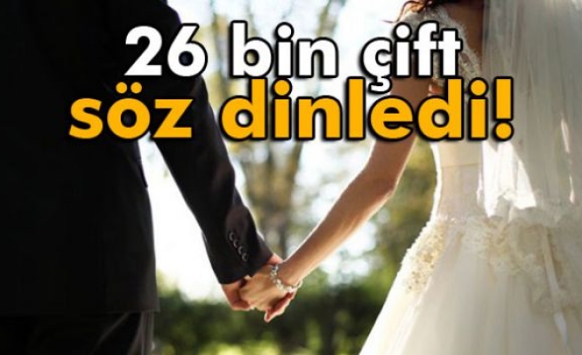 26 bin çift söz dinledi, boşanmadı!