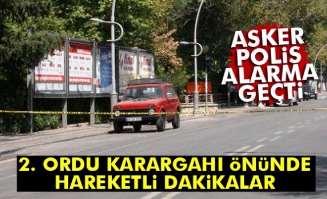 2.Ordu Karargahı önünde hareketli dakikalar