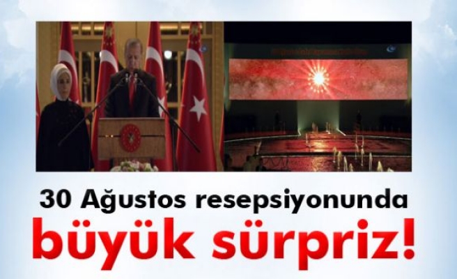 30 Ağustos resepsiyonunda büyük sürpriz!