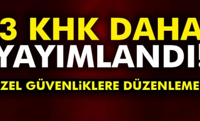 3 KHK daha yayımlandı!