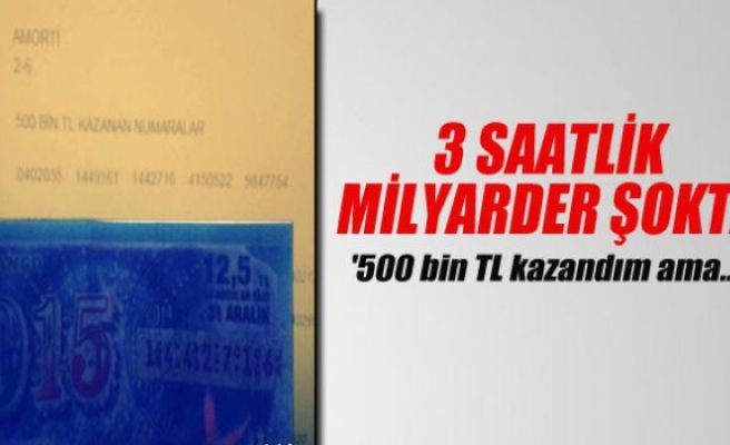 3 Saatlik milyarder şokta